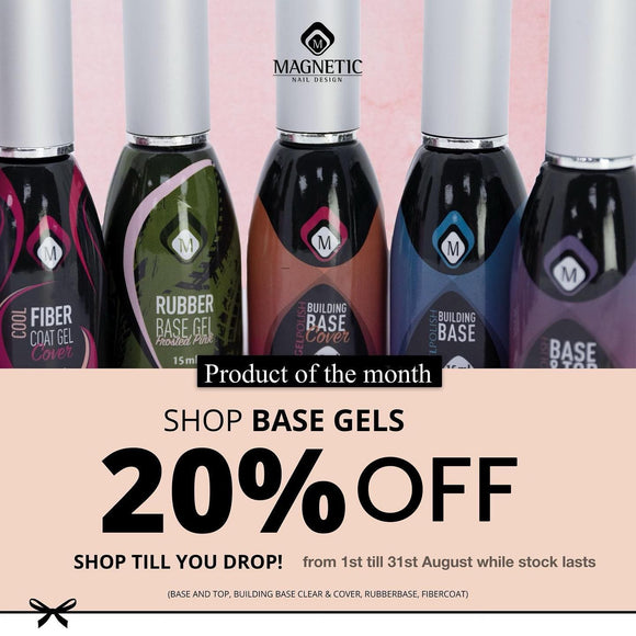 PRODUCT OF THE MONTH - BASE GELS