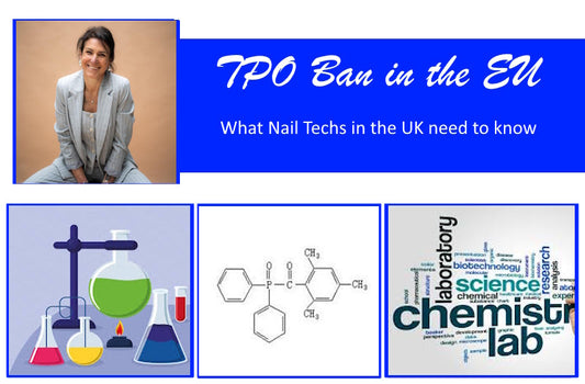 TPO Ban in the EU – What Nail Techs in the UK need to know .
