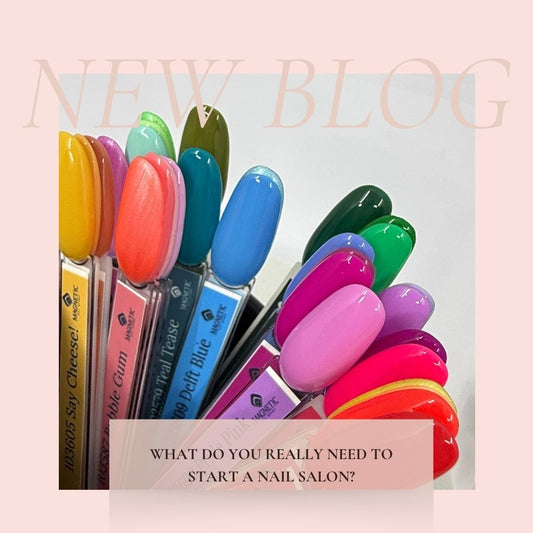 What do you really need to start a nail salon?